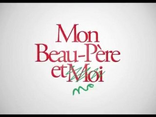 Mon beau-père et Nous Bande Annonce