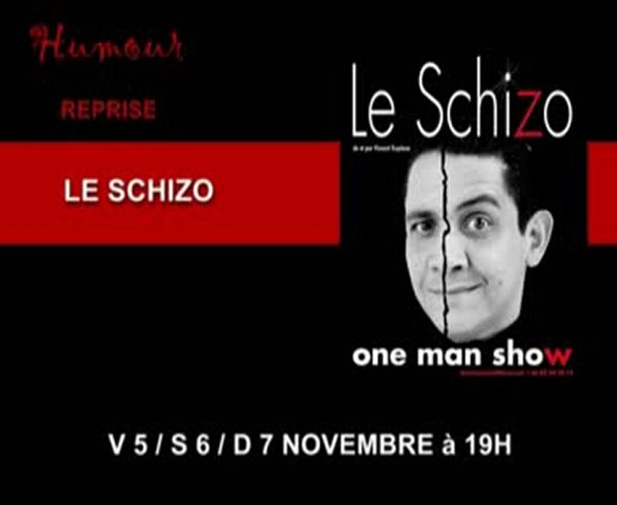 LE SCHIZO  - THÉÂTRE DU PORT NICE
