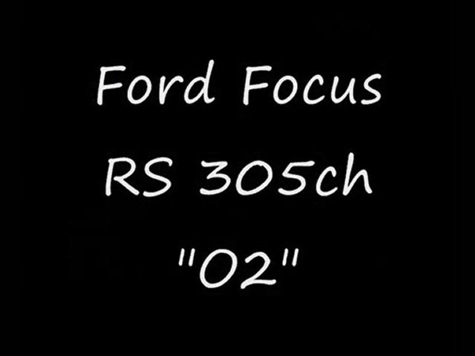 :::: o2programmation :::: Focus rs 305 reprog moteur à 349ch