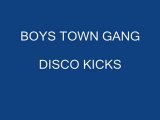 BOYS TOWN GANG DISCO KICKS_(360p)