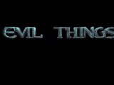 Evil Things - Trailer