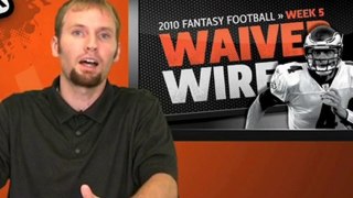 2010 Fantasy Football -  Week 5 Waiver Wire Pick Ups