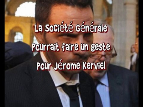 Le geste de la Société Générale pour Kerviel
