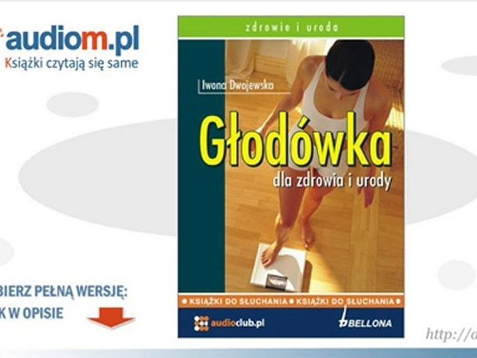 Głodówka dla zdrowia i urody - Iwona Dwojewska - audiobook