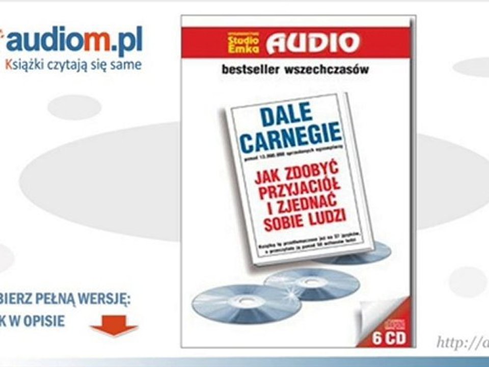 Jak zdobyć przyjaciół i zjednać sobie ludzi - audiobook