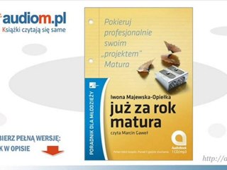 Już za rok matura - Iwona Majewska Opiełka - audiobook