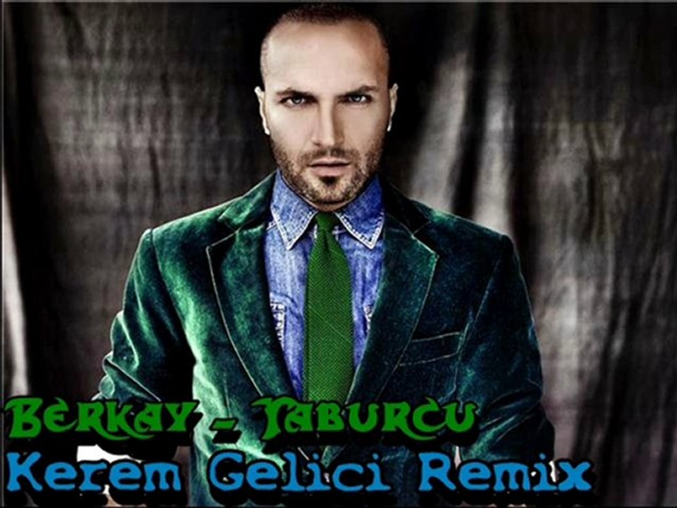 Berkay - Taburcu (Kerem Gelici Remix)