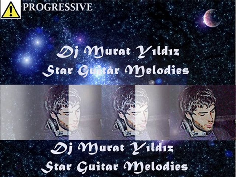 Dj Murat Yıldız - Star Guitar Melodies
