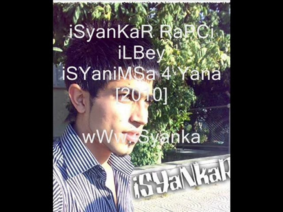 iSYaNKaR-RaPCi - iSyaNımSa 4 Yana[2010](beat iSyaNkaRRapci)