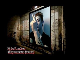 Dj AniL vs.Tan Biliyormusun (Remix)