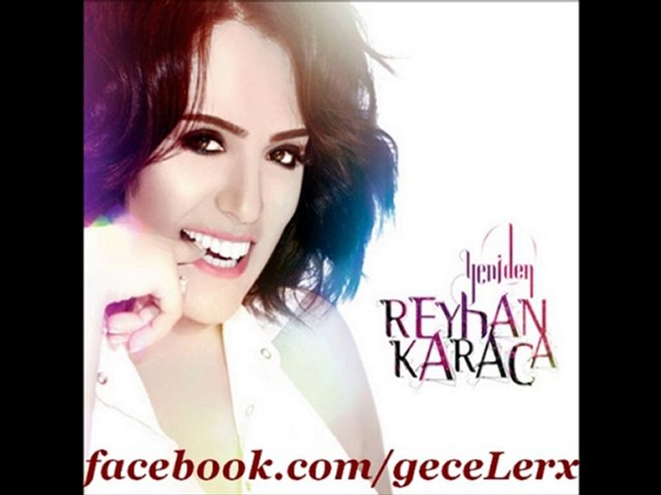 Reyhan Karaca | Hayat Arkadaşım | 2010 YENİ ALBÜM ! geceLerx