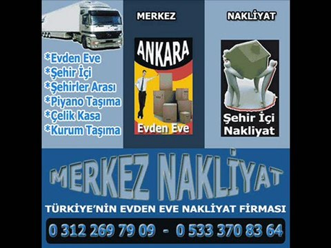ankara evden eve nakliyat,0312 269 79 09,MERKEZ NAKLİYAT