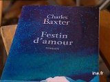 Charles Baxter : Festin d'amour