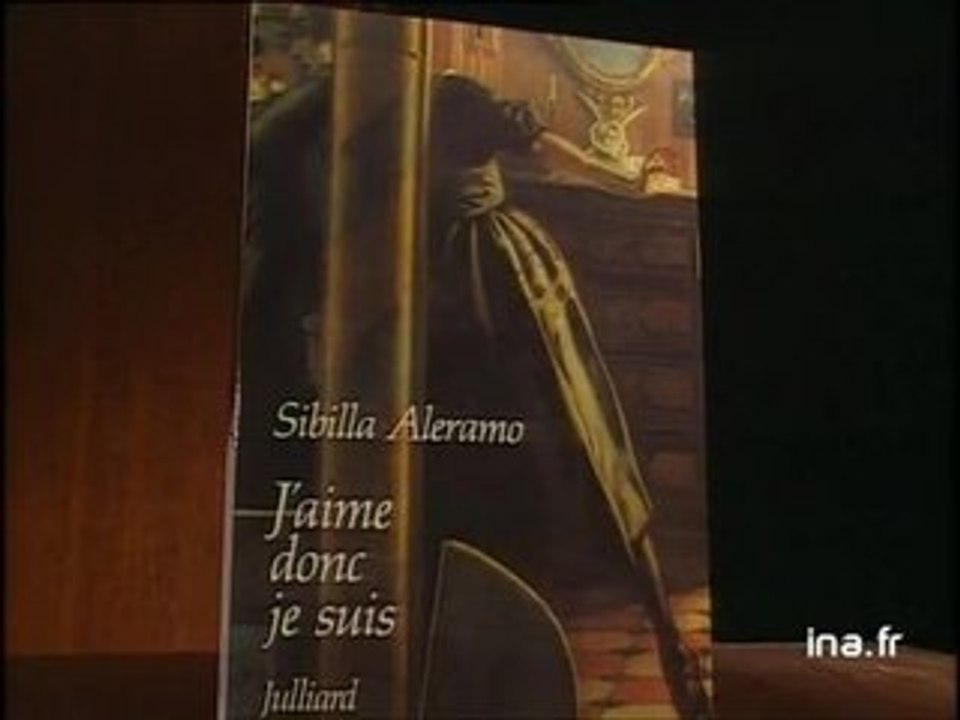 Sibilla Aleramo : J'aime donc je suis et René de Ceccaty : Nuit en pays étranger