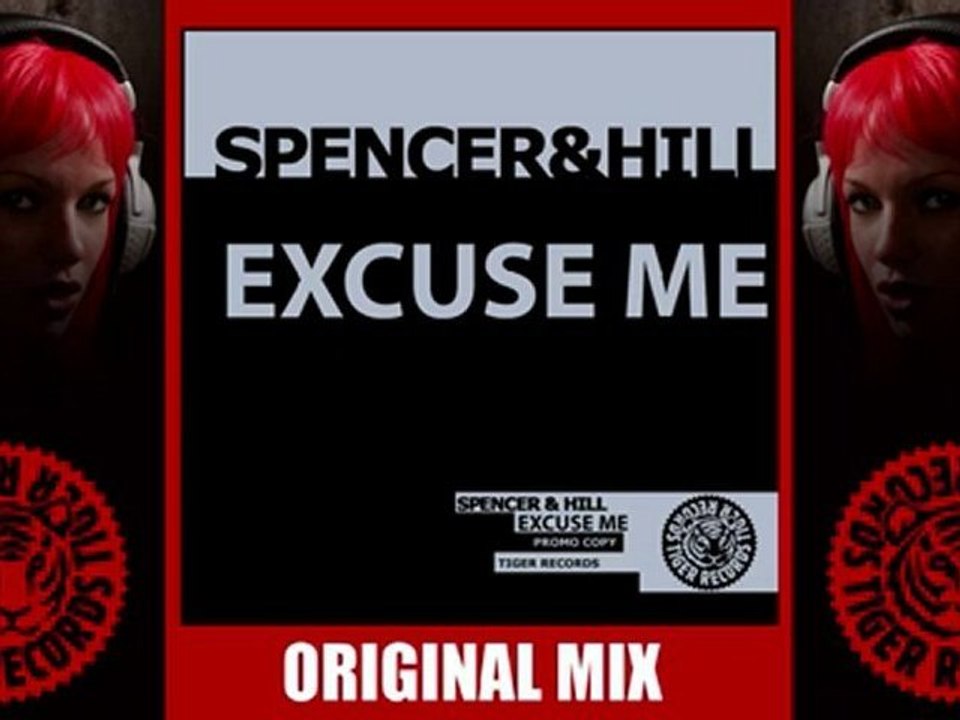 Spencer & Hill - Excuse Me (Original Mix)
