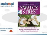 Zwalcz stres - Janusz Konrad Jędrzejczyk - audiobook