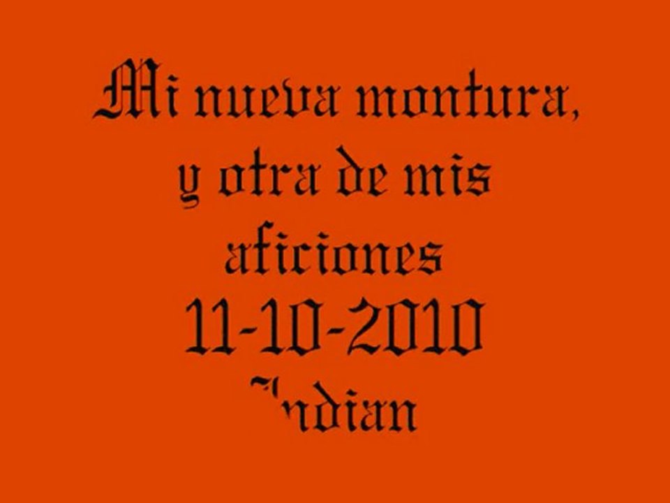 Mi nueva montura, otra de mis aficiones