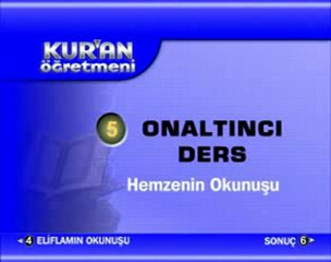 Kur_an Öğretmeni-16. Ders/ Hemze'nin Okunuşu