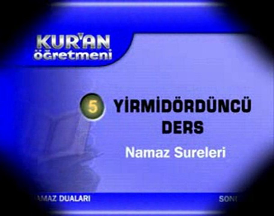 Kur_an Öğretmeni-24. Ders/ Namaz Sureleri
