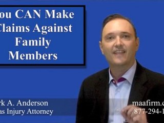 Can I Make A Claim Against A Family Member for my Texas ...