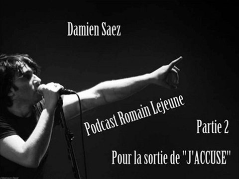 Damien Saez Interview Romain Lejeune (Nouvel Obs) 2/5