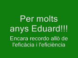 Per molts anys Eduard!