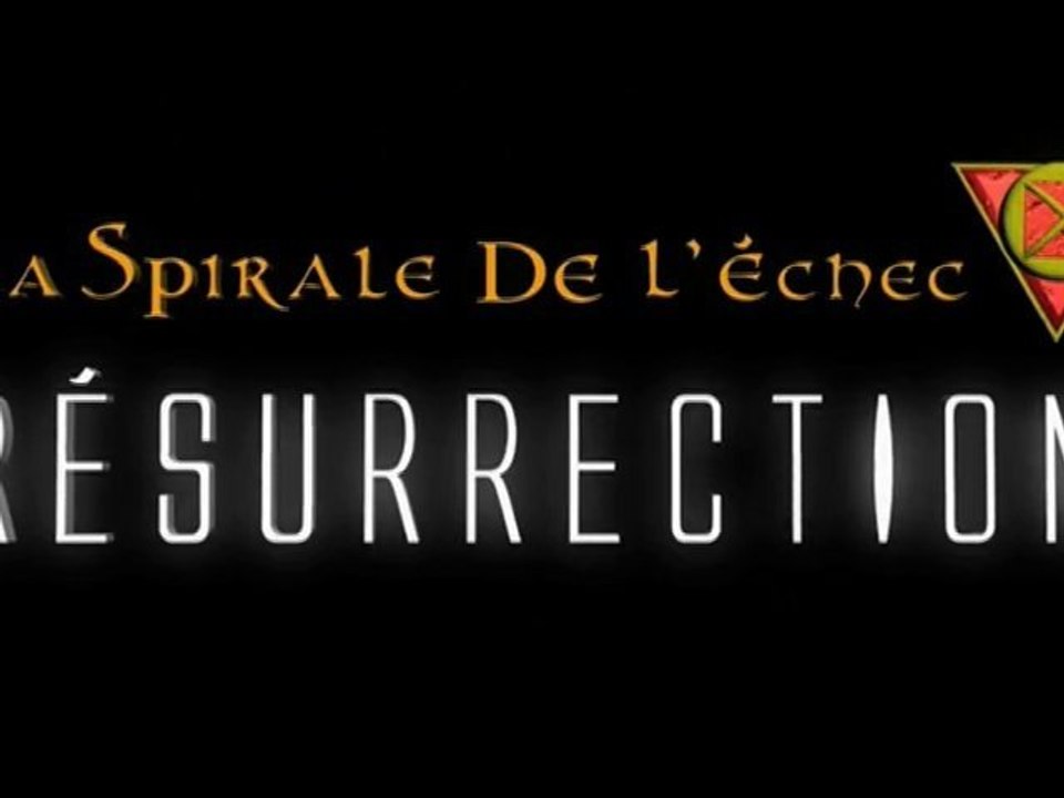 La spirale de l'échec Résurrection - Le film