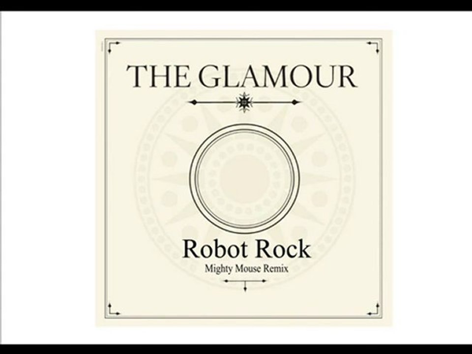 Daft Punk ' Robot Rock ' The Glamour Mighty Mouse Remix