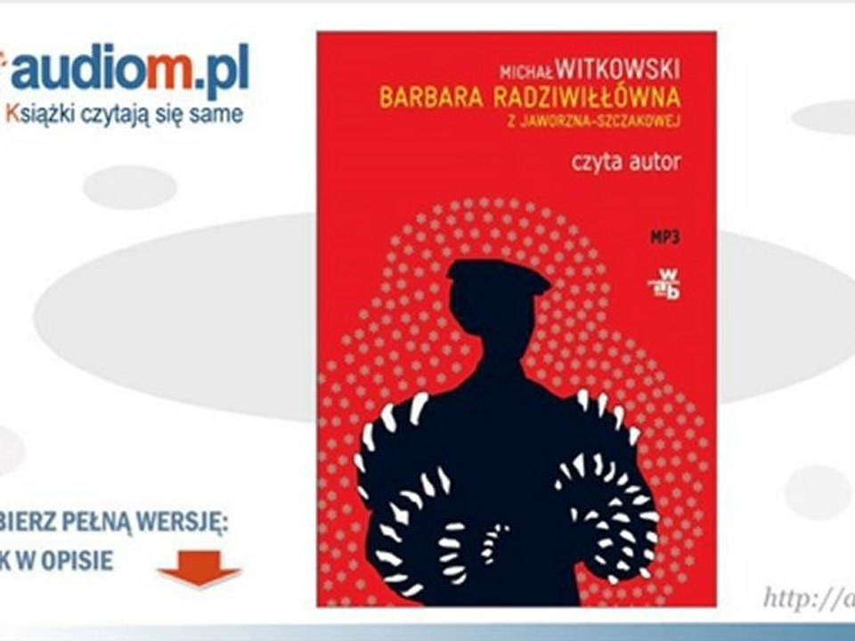 Barbara Radziwiłłówna z Jaworzna-Szczakowej - audiobook