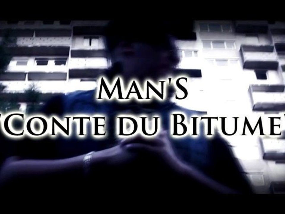 MAN'S "CONTE DU BITUME" (EXTRAIT DE LA MIXTAPE TLS)