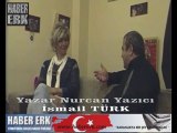 Yazar Nurcan Yazıcı -İsmail Türk Sohbet(Bölüm 1)