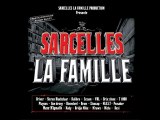 Sarcelles La Famille (Produit Par Killaz React) Ver.Courte