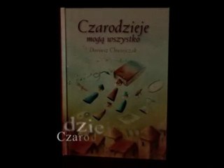 Czarodzieje mogą wszystko - zajawka książki