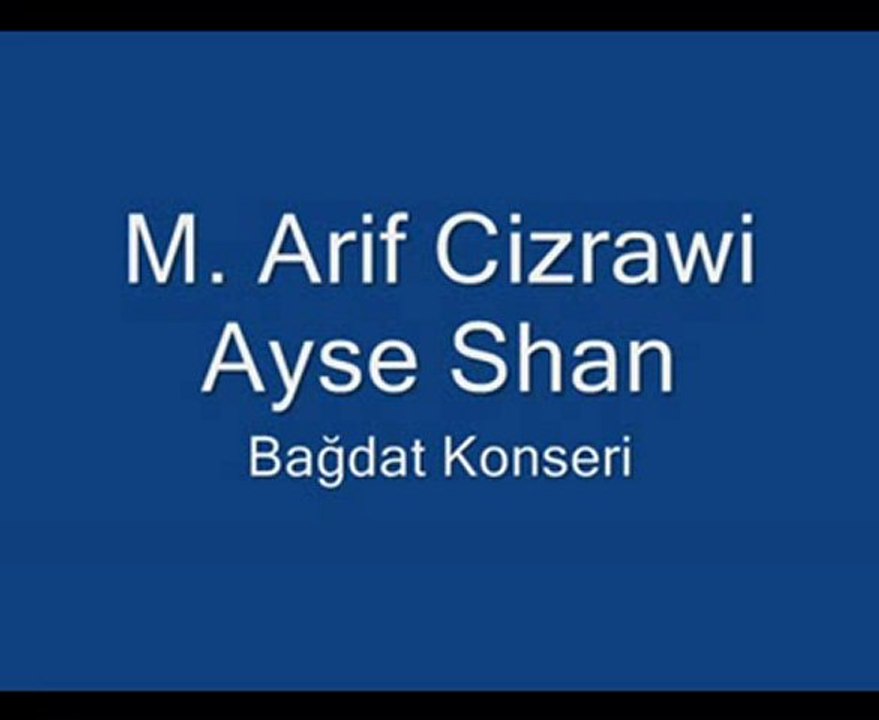 M Arif Cizrawi  Ayse Şan -  Konsera  Bağdat