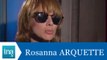 Rosanna Arquette répond à Rosanna Arquette (Part 2) - Archive INA