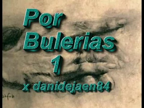 Por Bulerias 1 (danidejaen84)