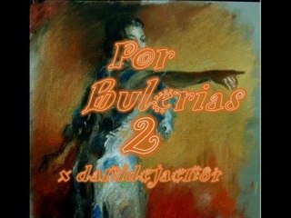 Por Bulerias 2 (danidejaen84)