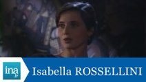 Isabella Rossellini répond à Isabella Rossellini - Archive INA