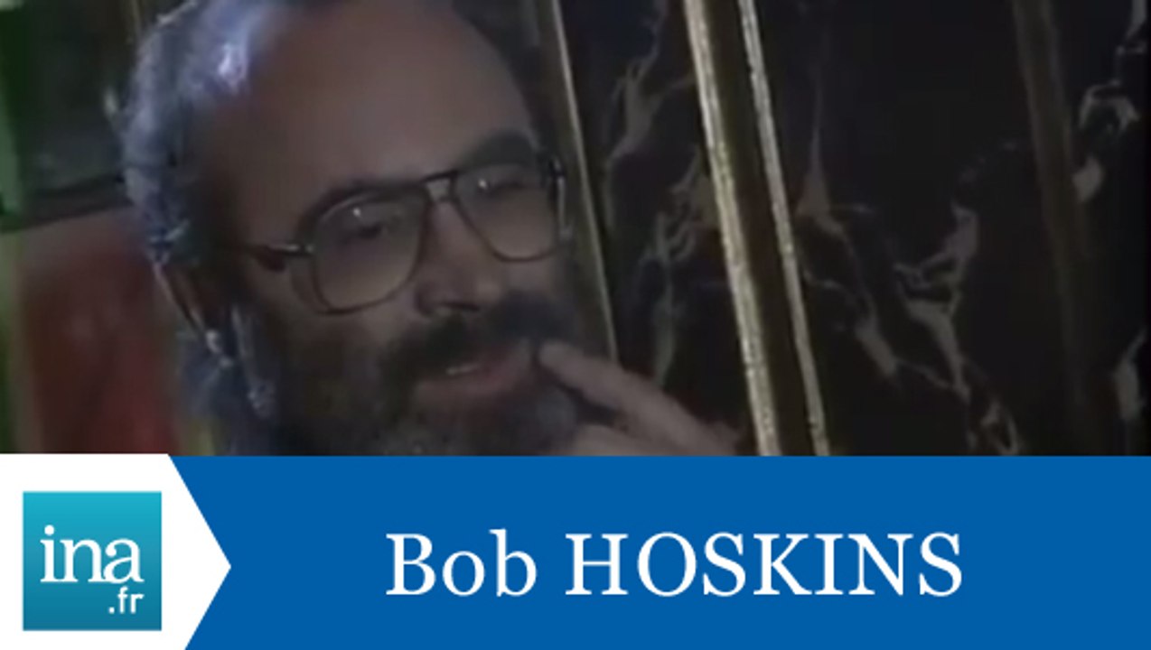 Bob Hoskins répond à Bob Hoskins - Archive INA
