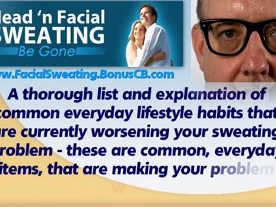 Sweating Problems - Proven Methods To Stop Excessive Sweatin