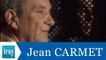 Les confessions de Jean Carmet - Archive INA