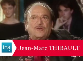 Jean-Marc Thibault "la séparation avec Roger Pierre" - Archive INA
