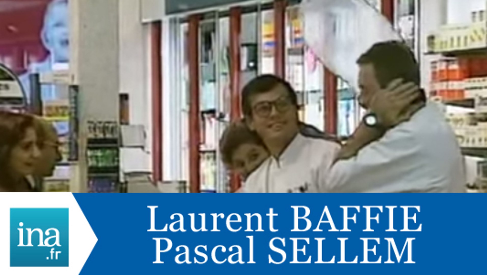 Caméra cachée Laurent Baffie Pascal Sellem "Le pharmacien" - Archive INA -  Vidéo Dailymotion