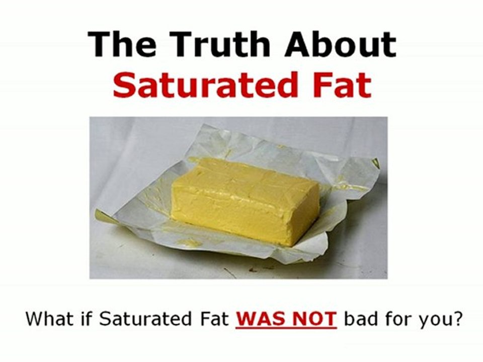 The Truth About Saturated Fat