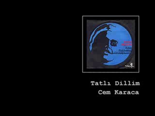 Cem Karaca - Tatlı Dillim