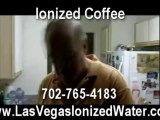 Las Vegas Ionized Water - Ionized Water Las Vegas - Coffee