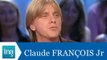 Qui est Claude François Junior ? - Archive INA
