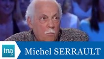 Michel Serrault Interview Nulle de Thierry Ardisson - Archive INA