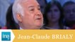 Jean-Claude Brialy "J'ai oublié de vous dire" - Archive INA