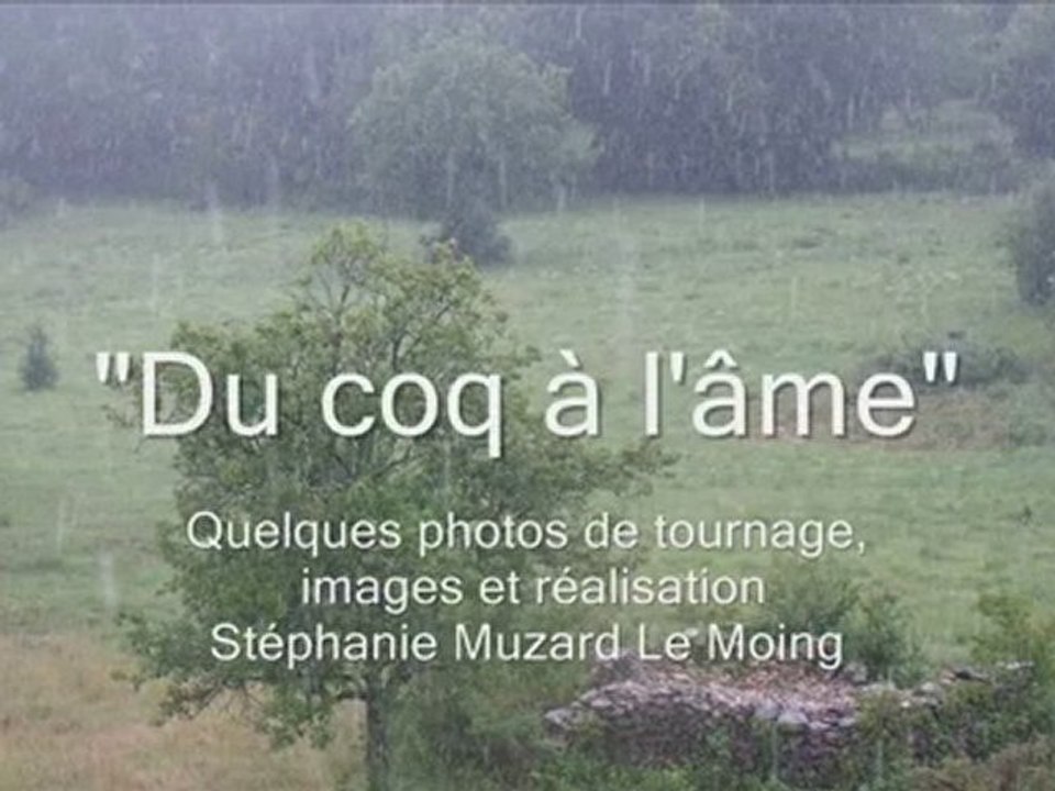 photos du tournage diaporama octobre "du coq à l'âme"